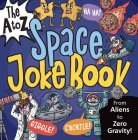 The A to Z Space Joke Book By Vasco Icuza (Illustrator) Cover Image