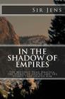 In the Shadow of Empires: The historic Vlad Dracula, the events he shaped and the events that shaped him By Sir Jens Cover Image