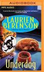 Underdog (Melanie Travis Mystery #2) By Laurien Berenson, Jessica Almasy (Read by) Cover Image