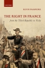 The Right in France from the Third Republic to Vichy Cover Image