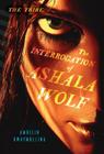 The Interrogation of Ashala Wolf (The Tribe #1) Cover Image