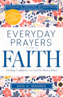 Everyday Prayers for Faith: Finding Confidence in God No Matter What By Erin H. Warren, Brooke McGlothlin (Foreword by) Cover Image