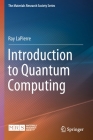 Introduction to Quantum Computing By Ray Lapierre Cover Image
