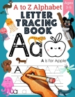 A to Z Alphabet Letter Tracing Book: Cursive Handwriting Workbook for Kids Beginners Ages 3-5 Cover Image