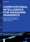 Computational Intelligence for Managing Pandemics By No Contributor (Other) Cover Image