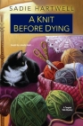 A Knit before Dying (A Tangled Web Mystery #2) Cover Image