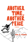 Another Time, Another Peace By Neal W. Turnage Cover Image