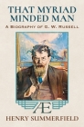 That Myriad Minded Man: A Biography of G. W. Russell: 'A.E' Cover Image