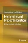 Evaporation and Evapotranspiration: Measurements and Estimations Cover Image