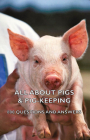All about Pigs & Pig-Keeping - 800 Questions and Answers Cover Image