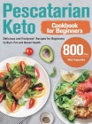 Pescatarian Keto Cookbook for Beginners Cover Image
