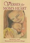 Verses for Mom's Heart By Steven Layne, Gail Klinger (Illustrator) Cover Image