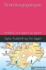 Strandvegagangan: Ferðabók Jóns Eggerts og Sigfúsar By Jon Gudmundsson, Sigfús Austfjörð Cover Image