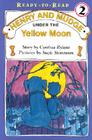 Henry and Mudge under the Yellow Moon: Ready-to-Read Level 2 (Henry & Mudge) By Cynthia Rylant, Suçie Stevenson (Illustrator) Cover Image