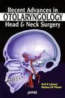 Recent Advances in Otolaryngology Head and Neck Surgery Cover Image