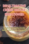de Ultimative Crème Brûlée Kreationer By Malthe Henriksson Cover Image