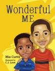 Wonderful Me By Mia Curtis, C. J. Love (Illustrator) Cover Image