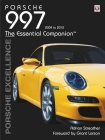 Porsche 997 2004-2012: Porsche Excellence - The Essential Companion Cover Image