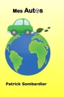 Mes AUTOS: Un demi siècle de passion automobile au regard de la nouvelle donne écologique Cover Image