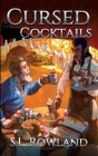 Cursed Cocktails By S. L. Rowland Cover Image