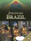 Focus on Brazil (World in Focus) By Simon Scoones Cover Image