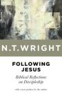 Following Jesus: Biblical Reflections on Discipleship By N. T. Wright Cover Image