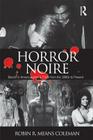 Horror Noire: Blacks in American Horror Films from the 1890s to Present By Robin R. Means Coleman Cover Image