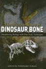 The Microstructure of Dinosaur Bone: Deciphering Biology with Fine-Scale Techniques Cover Image