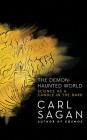 The Demon-Haunted World: Science as a Candle in the Dark By Carl Sagan, Cary Elwes (Read by), Seth MacFarlane (Read by) Cover Image
