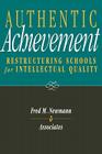 Authentic Achievement: Restructuring Schools for Intellectual Quality (Jossey-Bass Education) Cover Image