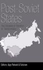 Post-Soviet States: Two Decades of Transition & Transformation By Ajay Patnaik (Editor), Tulsiram (Editor) Cover Image