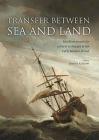 Transfer Between Sea and Land: Maritime Vessels for Cultural Exchanges in the Early Modern Period Cover Image