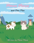 Meow Meow and Moo Moo. A Kids Story Book for Ages 6-8 about Self Love and Self Acceptance Cover Image