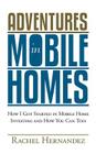 Adventures in Mobile Homes: How I Got Started in Mobile Home Investing and How You Can Too! Cover Image