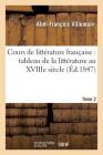 Cours de Littérature Française: Tableau de la Littérature Au Xviiie Siècle T02 (Litterature) Cover Image