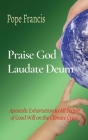 Praise God (Laudate Deum): Apostolic Exhortation to All People of Good Will on the Climate Crisis Cover Image