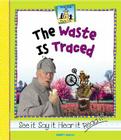 The Waste Is Traced (Rhyme Time) By Anders Hanson Cover Image