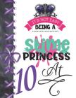 It's Not Easy Being A Slime Princess At 10: Oozy Large A4 College Ruled Composition Writing Notebook For Girls By Writing Addict Cover Image