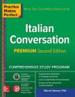 Practice Makes Perfect: Italian Conversation, Premium Second Edition Cover Image