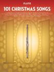 101 Christmas Songs: For Flute By Hal Leonard Corp (Other) Cover Image