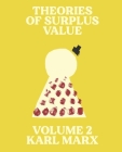 Theories of Surplus Value: Volume 2 By Samuel Moore, Karl Marx Cover Image