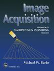 Image Acquisition: Handbook of Machine Vision Engineering: Volume 1 Cover Image