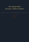 The Head-Neck Sensory Motor System Cover Image