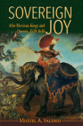Sovereign Joy (Afro-Latin America) By Miguel A. Valerio Cover Image