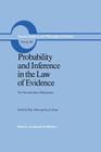 Probability and Inference in the Law of Evidence: The Uses and Limits of Bayesianism (Boston Studies in the Philosophy and History of Science #109) Cover Image