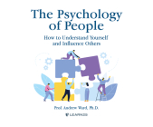 The Psychology of People: How to Understand Yourself & Influence Others By Andrew Ward, Andrew Ward (Read by) Cover Image