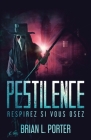 Pestilence - Respirez si vous osez By Brian L. Porter Cover Image
