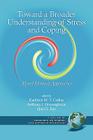 Toward a Broader Understanding of Stress and Coping: Mixed Methods Approaches (PB) (Research on Stress and Coping in Education) Cover Image