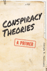 Conspiracy Theories: A Primer Cover Image