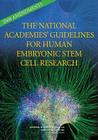 2008 Amendments to the National Academies' Guidelines for Human Embryonic Stem Cell Research By National Research Council, Institute of Medicine, Board on Health Sciences Policy Cover Image